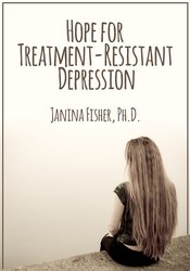 Hope for Treatment-Resistant Depression – Janina Fisher