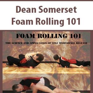 Dean Somerset â€“ Foam Rolling 101