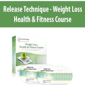 Release Technique â€“ Weight Loss, Health & Fitness Course