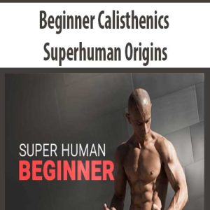 Frank Medrano â€“ Beginner Calisthenics â€“ Superhuman Origins