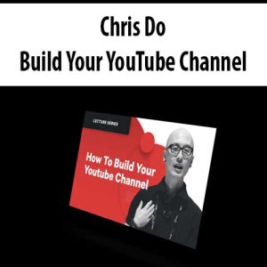 Chris Do â€“ Build Your YouTube Channel