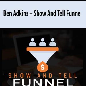 Ben Adkins â€“ Show And Tell Funne