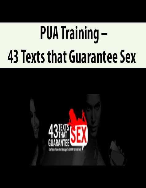 Pua Training â€“ 43 Texts That Guarantee Sex The Course Arena 6870