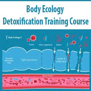 Body Ecology â€“ Detoxification Training Course