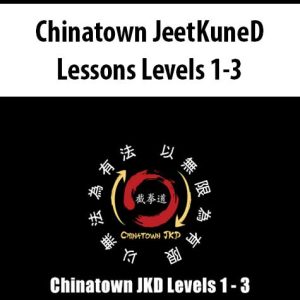 Chinatown Jeet Kune Do Lessons Levels 1 â€“ 3