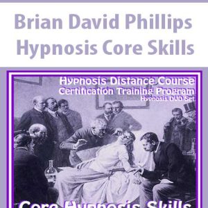 Brian David Phillips â€“ Hypnosis Core Skills