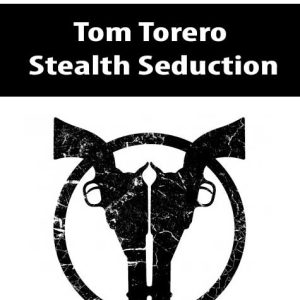 Tom Torero â€“ Stealth Seduction