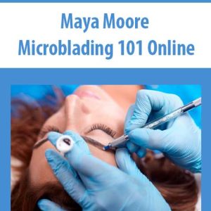 Maya Moore â€“ Microblading 101 Online