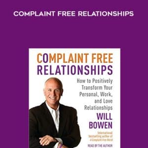 Will Bowen â€“ Complaint Free Relationships
