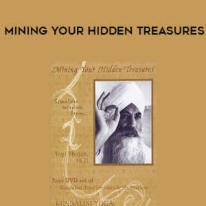 YOGI BHAJAN â€“ Mining Your Hidden Treasures