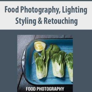 FOOD PHOTOGRAPHY, LIGHTING, STYLING & RETOUCHING