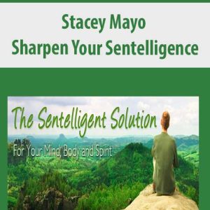 Stacey Mayo â€“ Sharpen Your Sentelligence