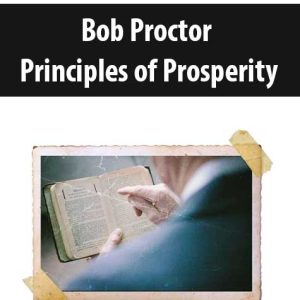 Bob Proctor â€“ Principles of Prosperity