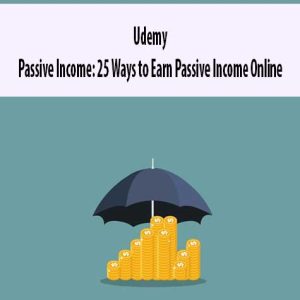 Udemy â€“ Passive Income: 25 Ways to Earn Passive Income Online