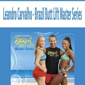 Leandro Carvalho â€“ Brazil Butt Lift Master Series