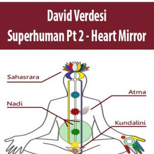 David Verdesi â€“ Superhuman Pt 2 â€“ Heart Mirror