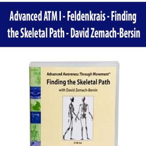David Zemach-Bersin â€“ Advanced ATM I â€“ Feldenkrais â€“ Finding the Skeletal Path