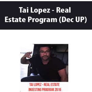 Tai Lopez â€“ Real Estate Program (Dec UP)