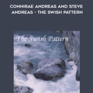 Connirae Andreas and Steve Andreas â€“ The Swish Pattern