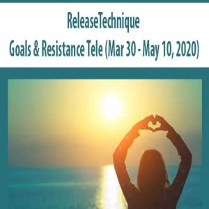 ReleaseTechnique â€“ Goals & Resistance Tele (Mar 30 â€“ May 10, 2020)