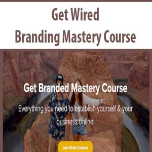Get Wired â€“ Branding Mastery Course