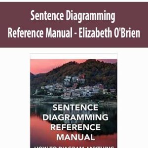 Elizabeth O?Brien â€“ Sentence Diagramming Reference Manual