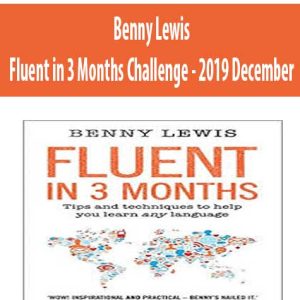 Benny Lewis â€“ Fluent in 3 Months Challenge â€“ 2019 December