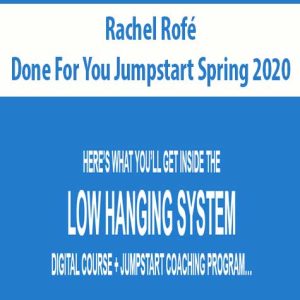 Rachel Rof? â€“ Done For You Jumpstart Spring 2020