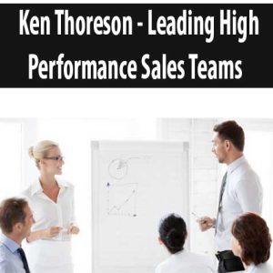 Ken Thoreson â€“ Leading High Performance Sales Teams