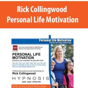 Rick Collingwood â€“ Personal Life Motivation