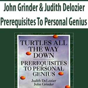 John Grinder & Judith Delozier â€“ Prerequisites To Personal Genius