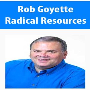 Rob Goyette – Radical Resources