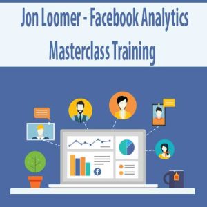 Jon Loomer â€“ Facebook Analytics Masterclass Training