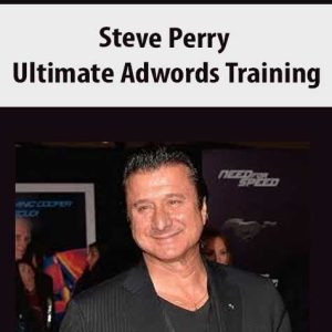 Steve Perry â€“ Ultimate Adwords Training