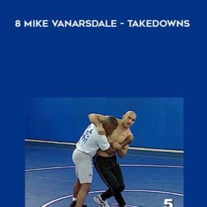 Kevin Jackson & Mike Van Arsdale â€“ Ultimate Takedowns