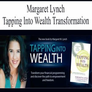 Margaret Lynch – Tapping Into Wealth Transformation