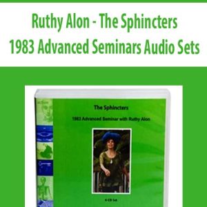 Ruthy Alon â€“ The Sphincters_ 1983 Advanced Seminars Audio Sets