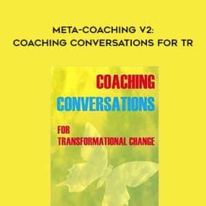 L. Michael Hall & Michelle Duval â€“ Meta-Coaching v2 Coaching Conversations for Transformational Change