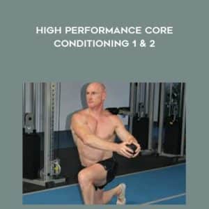 Paul Chek â€“ High Performance Core Conditioning 1 & 2