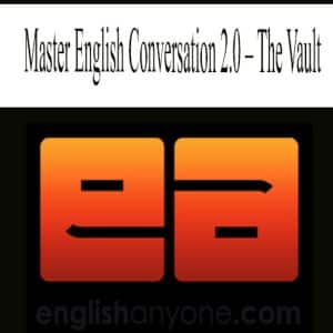 Master English Conversation 2.0 – The Vault | Available Now !