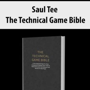 Saul Tee â€“ The Technical Game Bible