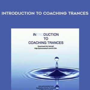 John Overdurf â€“ Introduction to Coaching Trances