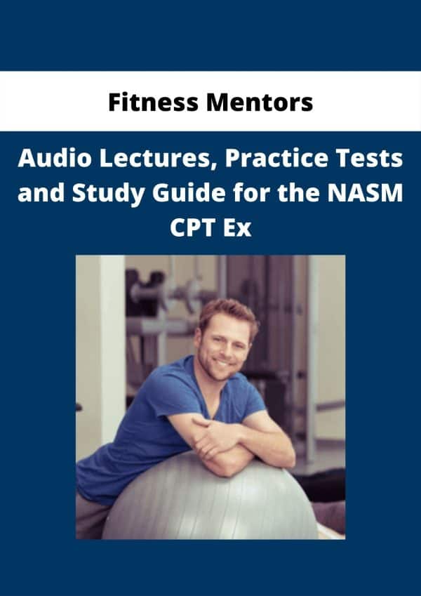 Fitness Mentors Audio Lectures Practice Tests And Study Guide For