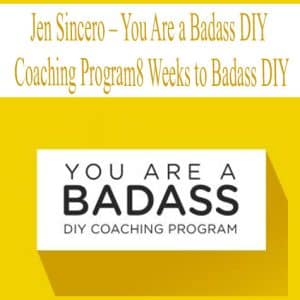 Jen Sincero – You Are a Badass DIY Coaaching Program | Available Now !
