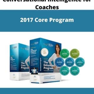 Conversational Intelligence for Coaches – 2017 Core Program | Available Now !