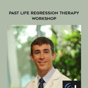 Dr. William Baldwin â€“ Past Life Regression Therapy Workshop