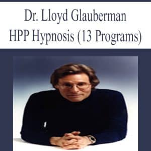 Dr. Lloyd Glauberman – HPP Hypnosis | Available Now !
