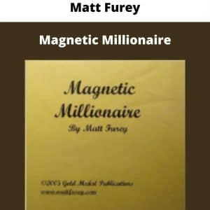 Matt Furey – Magnetic Millionaire | Available Now !