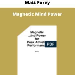Matt Furey – Magnetic Mind Power | Available Now !
