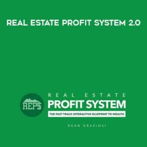 Dean Graziosi & Matt Larson â€“ Real Estate Profit System 2.0